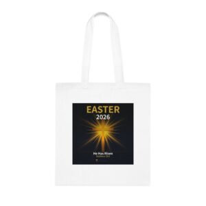 Easter 2026 -- He Has Risen Tote Bag