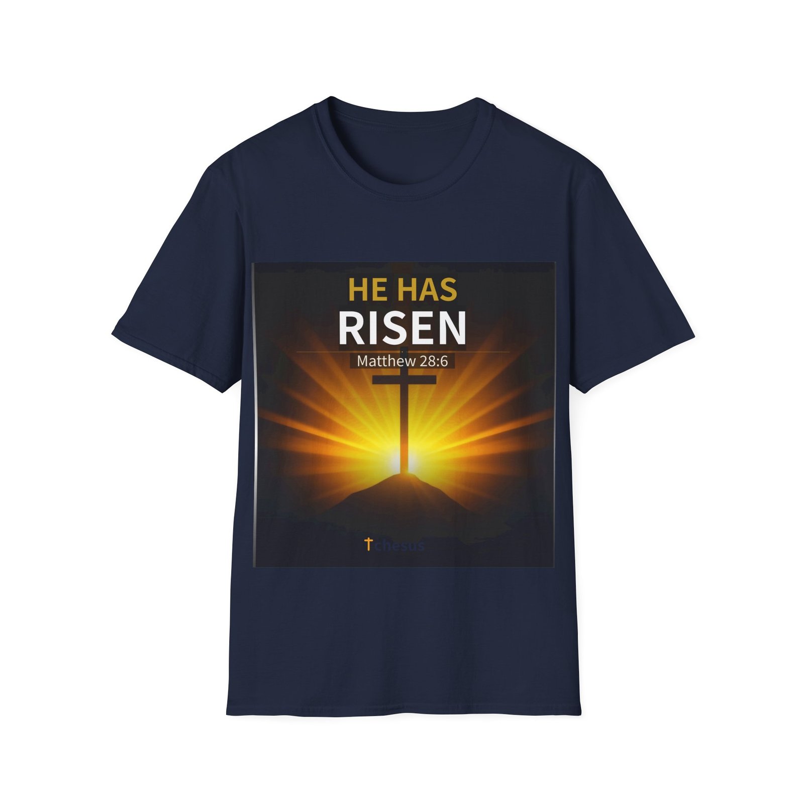 He Has Risen -- Tchesus Easter Faith T-Shirt